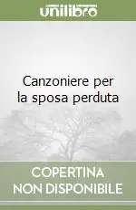 Canzoniere per la sposa perduta Sconto