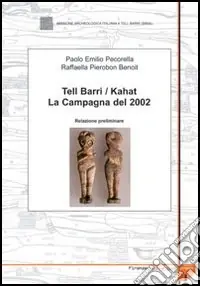 Non Perdere Tell Barri/Kahat la campagna del 2002. Relazione preliminare