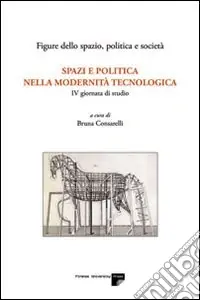 Occasione Imperdibile Spazi e politica nella modernità tecnologica. 4ª Giornata di studio (Roma, 3 dicembre 2004)