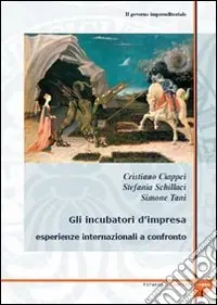 Il governo imprenditoriale. Vol. 13/2 Gli incubatori d‘impresa esperienze internazionali a confronto Occasione