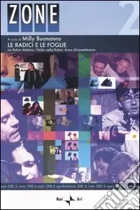 Super Prezzo Le radici e le foglie. La fiction italiana, l‘Italia nella fiction. Anno diciassettesimo