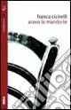 Aravo le mandorle Must-Have