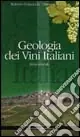 Geologia dei vini italiani. Italia centrale Nuovo Arrivo