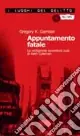 Appuntamento fatale Solo Oggi