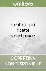 Promo Stagionale Cento e più ricette vegetariane