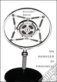 Un manager di provincia Quantità Limitata