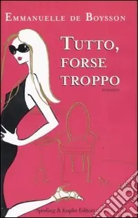 Tutto; forse troppo Scelto Dai Clienti