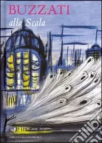 Nuovo Arrivo Buzzati alla Scala
