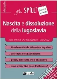 Prezzo Scontato Nascita e dissoluzione della Iugoslavia