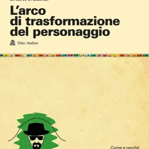 Quantità Limitata L‘arco di trasformazione del personaggio
