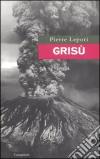 Grisù Scelto Dai Clienti