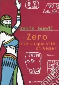 Acquista Ora Zero o le cinque vite di Aémer
