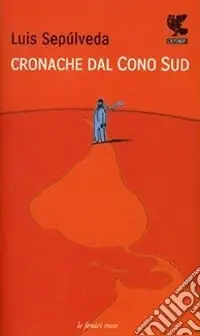 Cronache dal Cono sud Più Venduto
