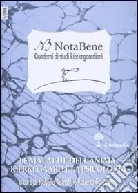 Notabene. Quaderni di studi kierkegaardiani. Vol. 5 Le malattie dell‘anima. Kierkegaard e la psicologia Scelto Dai Clienti