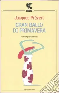 Gran ballo di primavera. Testo francese a fronte Offerta Limitata