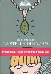 Più Venduto La stella di Kazan. Ediz. illustrata