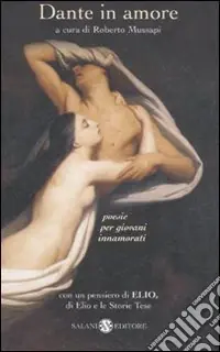 Dante in amore Ultime Pezzi