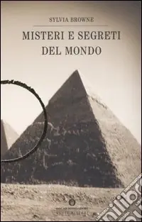 Misteri e segreti del mondo Nuova Collezione