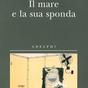 Il mare e la sua sponda Compra Oggi Stesso