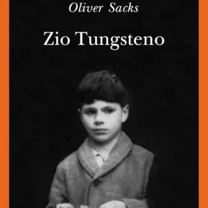 Zio Tungsteno. Ricordi di un‘infanzia chimica Spedizione Espresso