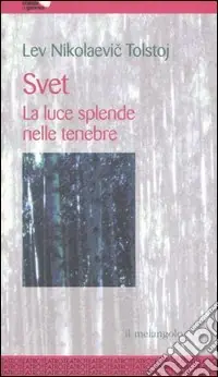 Svet. La luce splende nelle tenebre Acquista Ora