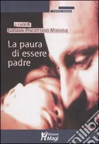 La paura di essere padre Offerta Speciale