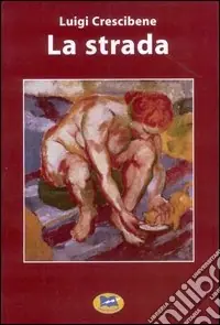 La strada Ultime Pezzi