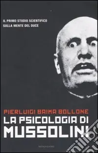 Offerta La psicologia di Mussolini