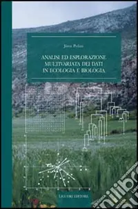 Occasione Analisi ed esplorazione multivariata dei dati in ecologia e biologia