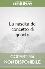 Occasione La nascita del concetto di quanto