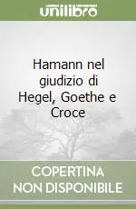 Hamann nel giudizio di Hegel, Goethe e Croce Professionale
