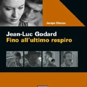 Jean-Luc Godard. Fino all‘ultimo respiro Nuova Collezione