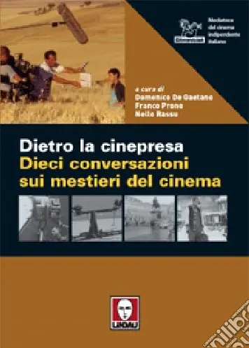Vendita Finale Dietro la cinepresa. Dieci conversazioni sui mestieri del cinema