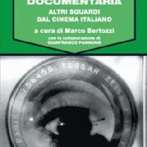 L‘idea documentaria. Altri sguardi dal cinema italiano Nuova Collezione