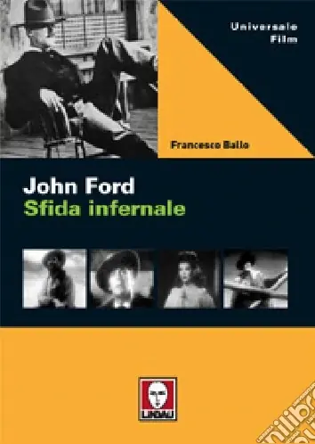 Compra Oggi Stesso John Ford. Sfida infernale