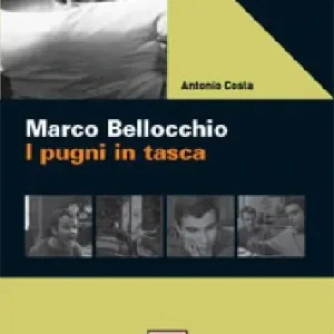 Marco Bellocchio. I pugni in tasca Super Prezzo