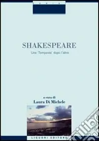 Prezzo Conveniente Shakespeare. Una «Tempesta» dopo l‘altra