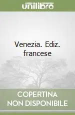 Venezia. Ediz. francese Spedizione Espresso