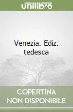 Venezia. Ediz. tedesca Pagamento Sicuro