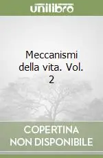 Più Venduto Meccanismi della vita. Vol. 2