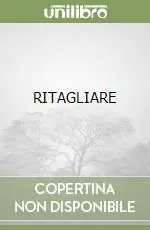 RITAGLIARE Promo Stagionale