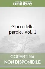 Gioco delle parole. Vol. 1 Quantità Limitata