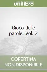 Gioco delle parole. Vol. 2 Scelto Dai Clienti
