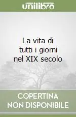 Professionale La vita di tutti i giorni nel XIX secolo