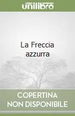 Non Perdere La Freccia azzurra