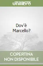 Must-Have Dov‘è Marcello?