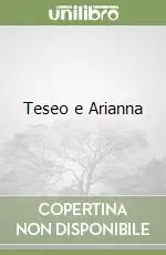 Novità Teseo e Arianna