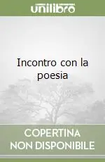 Prezzo Conveniente Incontro con la poesia