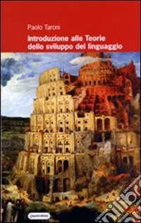 Introduzione alle teorie dello sviluppo del linguaggio Compra Adesso