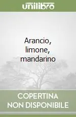 Arancio, limone, mandarino Spedizione Espresso